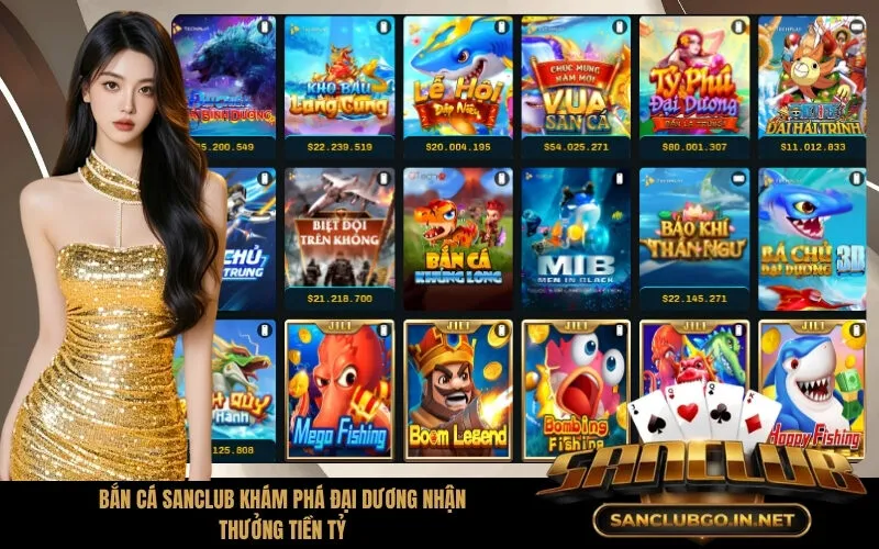 Bắn cá Sanclub khám phá đại dương nhận thưởng tiền tỷ