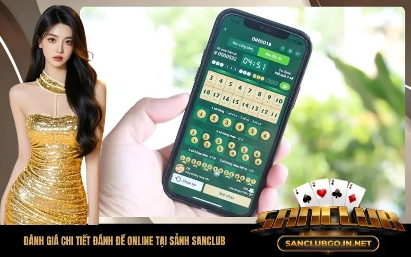 Đánh giá chi tiết đánh đề online tại sảnh SanClub