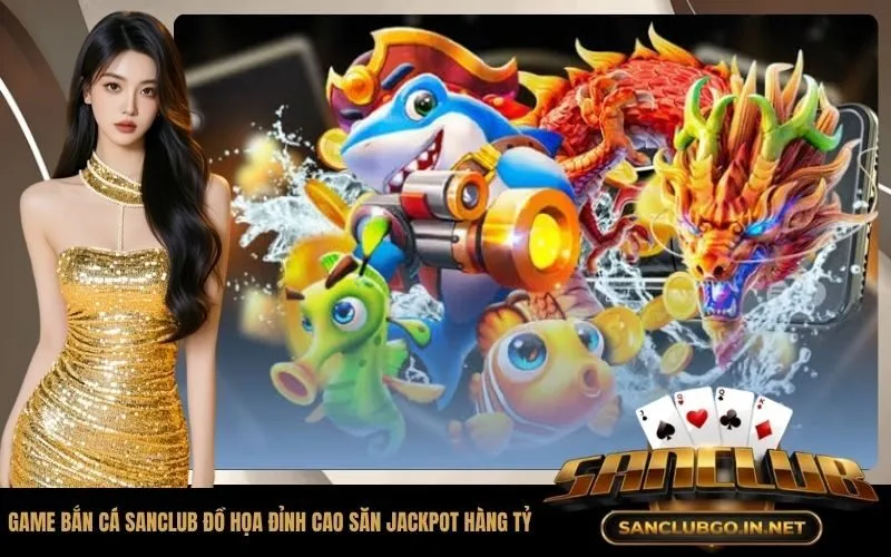 Game Bắn Cá SanClub