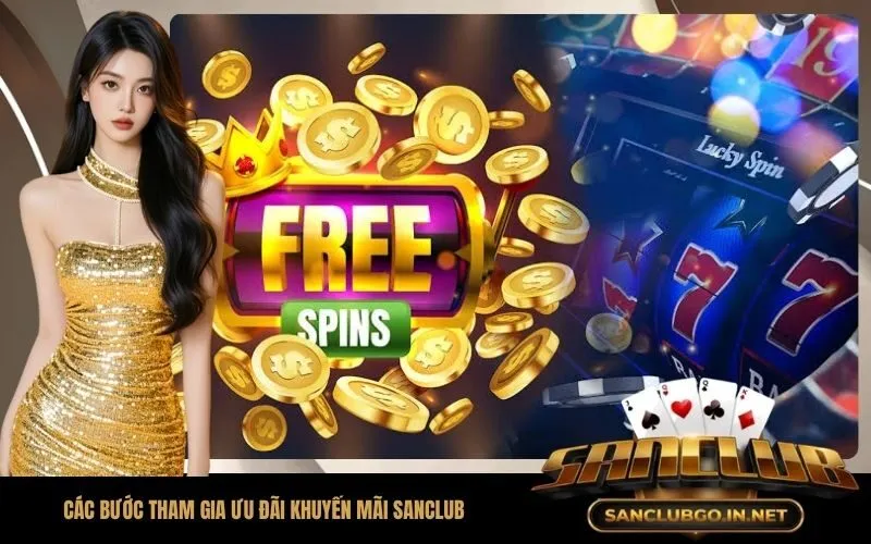 Hướng dẫn chi tiết các bước tham gia ưu đãi khuyến mãi SanClub