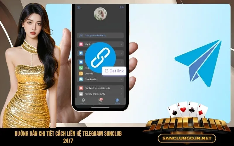 Hướng dẫn chi tiết cách liên hệ Telegram SanClub 247