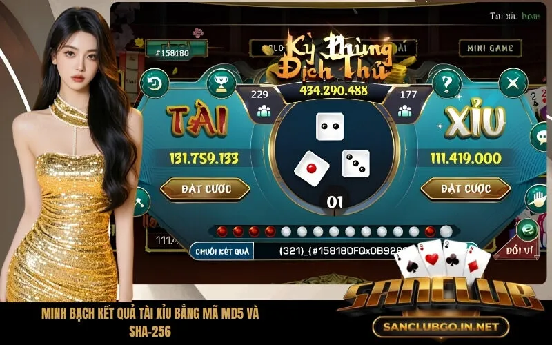 Minh bạch kết quả tài xỉu bằng mã MD5 và SHA-256