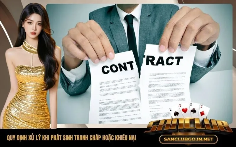 Quy định xử lý khi phát sinh tranh chấp hoặc khiếu nại