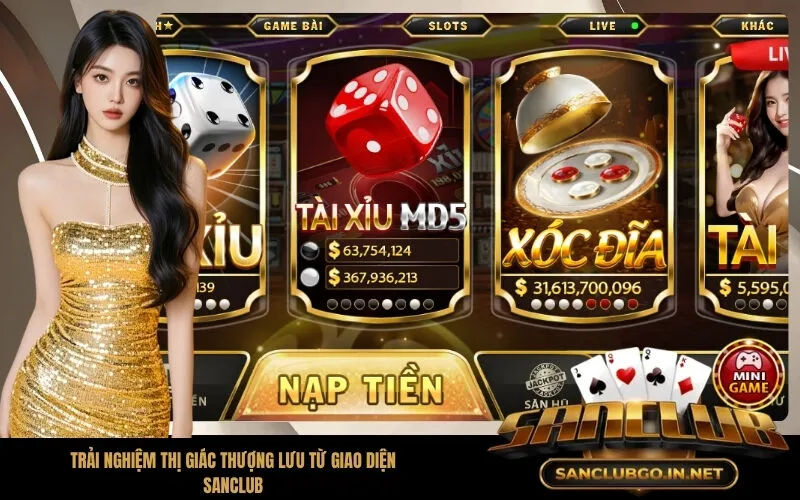 Trải nghiệm thị giác thượng lưu từ giao diện SanClub