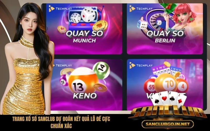 Trang Xổ Số SanClub Dự Đoán Kết Quả Lô Đề Cực Chuẩn Xác