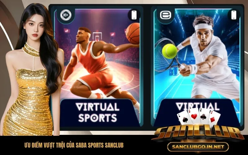 Ưu Điểm Vượt Trội Của Saba Sports SanClub